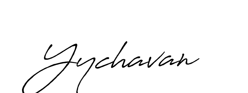 Design your own signature with our free online signature maker. With this signature software, you can create a handwritten (Antro_Vectra_Bolder) signature for name Yychavan. Yychavan signature style 7 images and pictures png