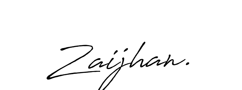 You should practise on your own different ways (Antro_Vectra_Bolder) to write your name (Zaijhan.) in signature. don't let someone else do it for you. Zaijhan. signature style 7 images and pictures png