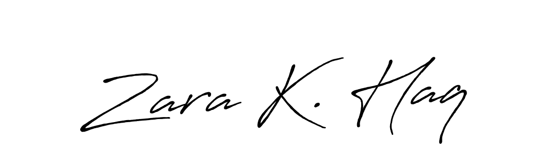 You should practise on your own different ways (Antro_Vectra_Bolder) to write your name (Zara K. Haq) in signature. don't let someone else do it for you. Zara K. Haq signature style 7 images and pictures png