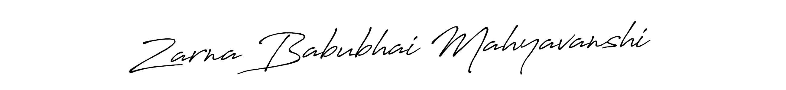 How to make Zarna Babubhai Mahyavanshi signature? Antro_Vectra_Bolder is a professional autograph style. Create handwritten signature for Zarna Babubhai Mahyavanshi name. Zarna Babubhai Mahyavanshi signature style 7 images and pictures png