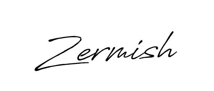 Create a beautiful signature design for name Zermish. With this signature (Antro_Vectra_Bolder) fonts, you can make a handwritten signature for free. Zermish signature style 7 images and pictures png