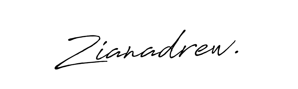 Zianadrew. stylish signature style. Best Handwritten Sign (Antro_Vectra_Bolder) for my name. Handwritten Signature Collection Ideas for my name Zianadrew.. Zianadrew. signature style 7 images and pictures png