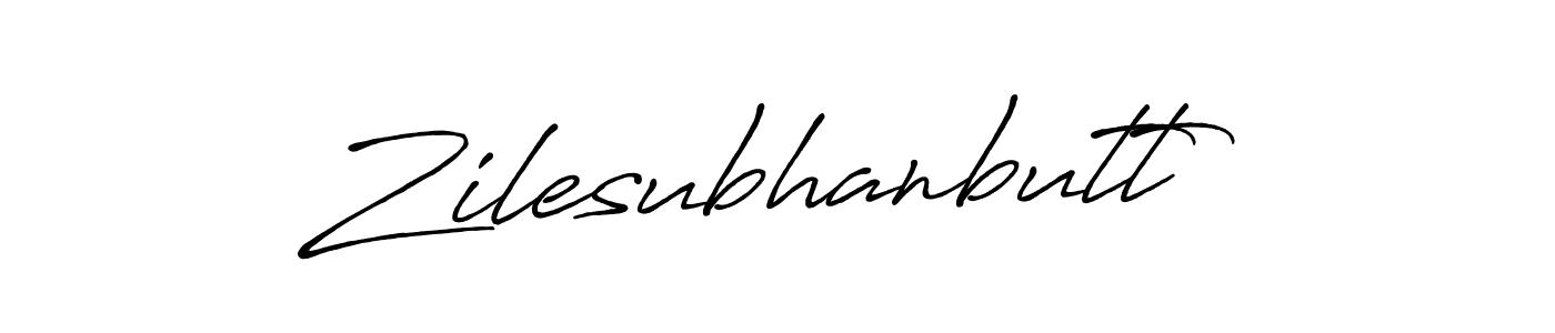 Also we have Zilesubhanbutt name is the best signature style. Create professional handwritten signature collection using Antro_Vectra_Bolder autograph style. Zilesubhanbutt signature style 7 images and pictures png