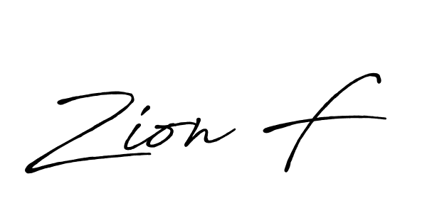 Also we have Zion F name is the best signature style. Create professional handwritten signature collection using Antro_Vectra_Bolder autograph style. Zion F signature style 7 images and pictures png