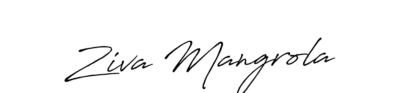Ziva Mangrola stylish signature style. Best Handwritten Sign (Antro_Vectra_Bolder) for my name. Handwritten Signature Collection Ideas for my name Ziva Mangrola. Ziva Mangrola signature style 7 images and pictures png