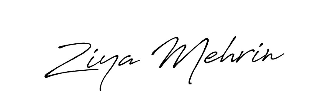 Also we have Ziya Mehrin name is the best signature style. Create professional handwritten signature collection using Antro_Vectra_Bolder autograph style. Ziya Mehrin signature style 7 images and pictures png