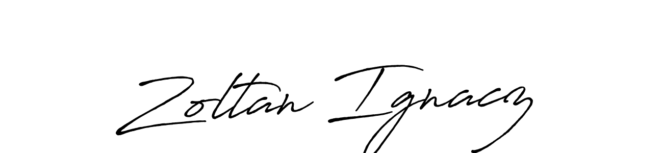 Design your own signature with our free online signature maker. With this signature software, you can create a handwritten (Antro_Vectra_Bolder) signature for name Zoltan Ignacz. Zoltan Ignacz signature style 7 images and pictures png