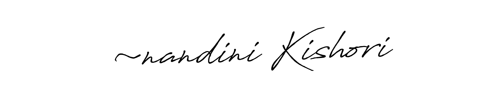 How to make ~nandini Kishori name signature. Use Antro_Vectra_Bolder style for creating short signs online. This is the latest handwritten sign. ~nandini Kishori signature style 7 images and pictures png