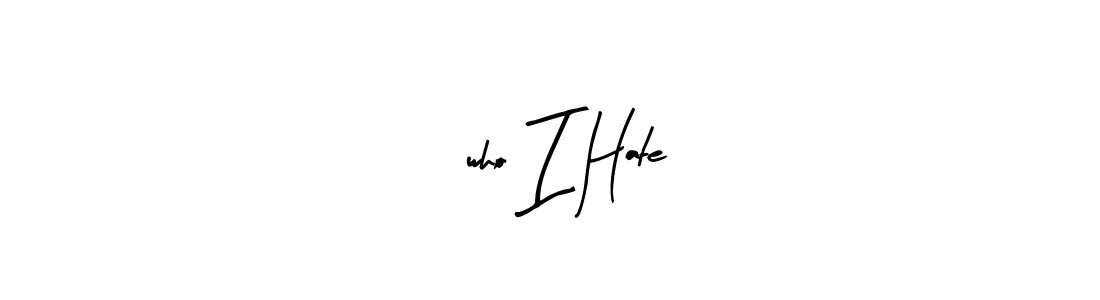 How to make ,who I Hate signature? Arty Signature is a professional autograph style. Create handwritten signature for ,who I Hate name. ,who I Hate signature style 8 images and pictures png