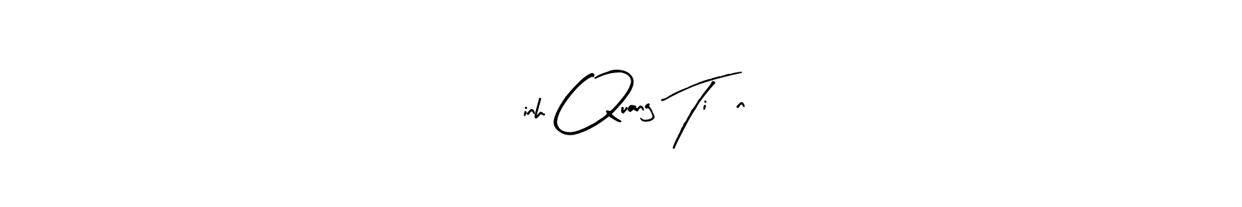 You should practise on your own different ways (Arty Signature) to write your name (Đinh Quang Tiến) in signature. don't let someone else do it for you. Đinh Quang Tiến signature style 8 images and pictures png