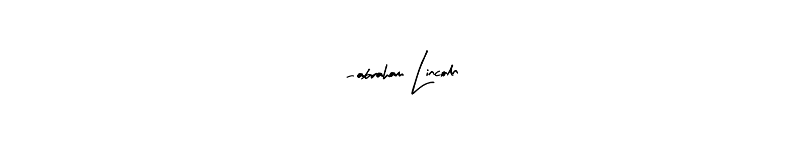 How to Draw -abraham Lincoln signature style? Arty Signature is a latest design signature styles for name -abraham Lincoln. -abraham Lincoln signature style 8 images and pictures png