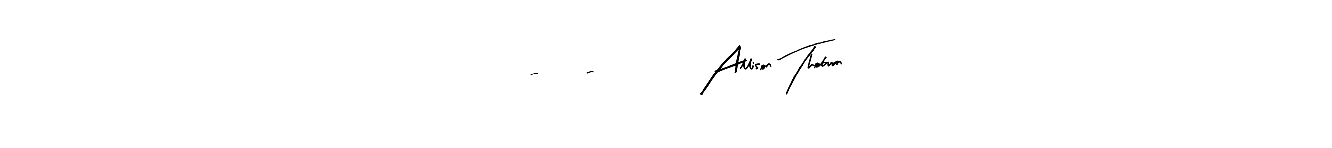 The best way (Arty Signature) to make a short signature is to pick only two or three words in your name. The name 06-13-2024  Allison Thoburn include a total of six letters. For converting this name. 06-13-2024  Allison Thoburn signature style 8 images and pictures png