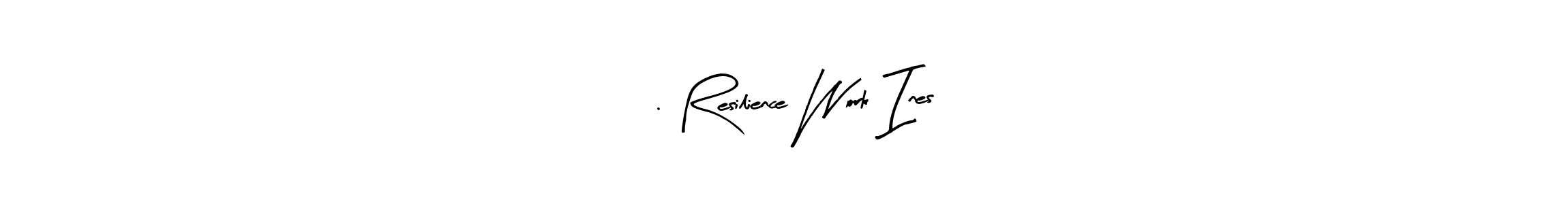 How to make 2. Resilience Work Ines name signature. Use Arty Signature style for creating short signs online. This is the latest handwritten sign. 2. Resilience Work Ines signature style 8 images and pictures png