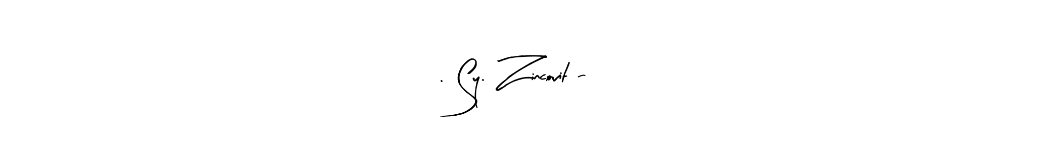 Use a signature maker to create a handwritten signature online. With this signature software, you can design (Arty Signature) your own signature for name 2. Sy. Zincovit - 1*2. 2. Sy. Zincovit - 1*2 signature style 8 images and pictures png
