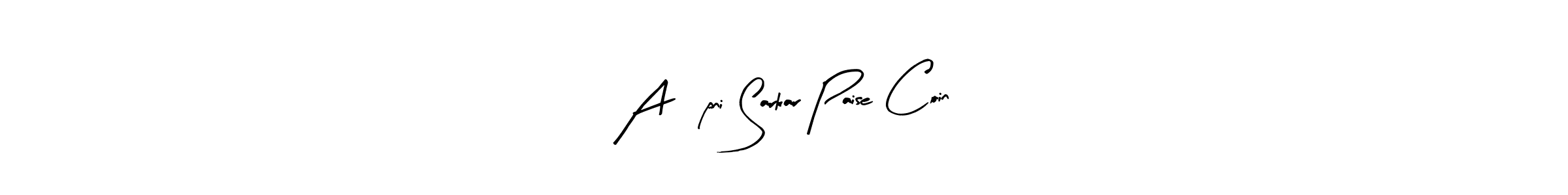 Make a beautiful signature design for name A ,pni Sarkar Paise Coin. Use this online signature maker to create a handwritten signature for free. A ,pni Sarkar Paise Coin signature style 8 images and pictures png