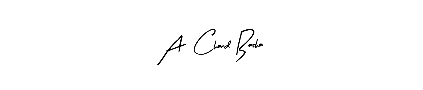 How to make A  Chand Basha signature? Arty Signature is a professional autograph style. Create handwritten signature for A  Chand Basha name. A  Chand Basha signature style 8 images and pictures png