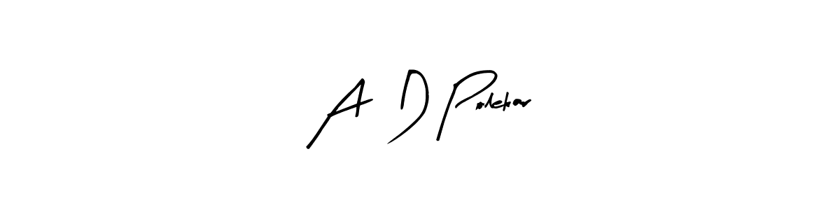 The best way (Arty Signature) to make a short signature is to pick only two or three words in your name. The name A  D Polekar include a total of six letters. For converting this name. A  D Polekar signature style 8 images and pictures png