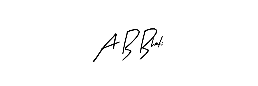 It looks lik you need a new signature style for name A B Bhati. Design unique handwritten (Arty Signature) signature with our free signature maker in just a few clicks. A B Bhati signature style 8 images and pictures png