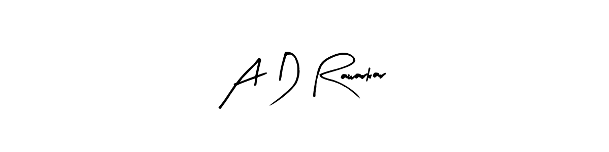 How to make A D Rawarkar name signature. Use Arty Signature style for creating short signs online. This is the latest handwritten sign. A D Rawarkar signature style 8 images and pictures png