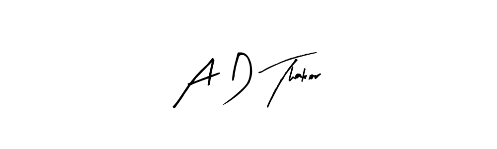 A D Thakor stylish signature style. Best Handwritten Sign (Arty Signature) for my name. Handwritten Signature Collection Ideas for my name A D Thakor. A D Thakor signature style 8 images and pictures png