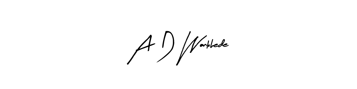 You should practise on your own different ways (Arty Signature) to write your name (A D Wankhede) in signature. don't let someone else do it for you. A D Wankhede signature style 8 images and pictures png
