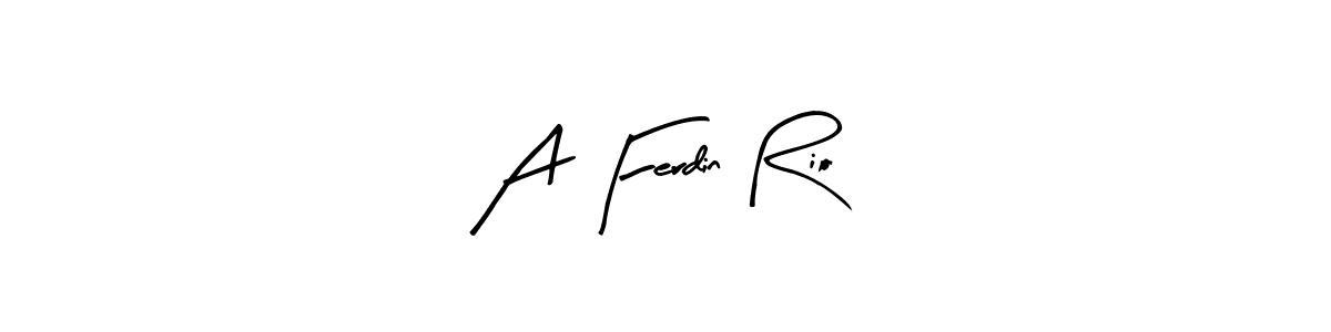 Make a beautiful signature design for name A Ferdin Rio. With this signature (Arty Signature) style, you can create a handwritten signature for free. A Ferdin Rio signature style 8 images and pictures png