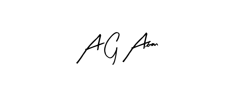 Check out images of Autograph of A G Aban name. Actor A G Aban Signature Style. Arty Signature is a professional sign style online. A G Aban signature style 8 images and pictures png