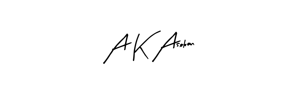 You should practise on your own different ways (Arty Signature) to write your name (A K Asokan) in signature. don't let someone else do it for you. A K Asokan signature style 8 images and pictures png