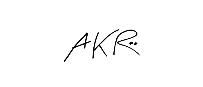 How to make A K Rao signature? Arty Signature is a professional autograph style. Create handwritten signature for A K Rao name. A K Rao signature style 8 images and pictures png