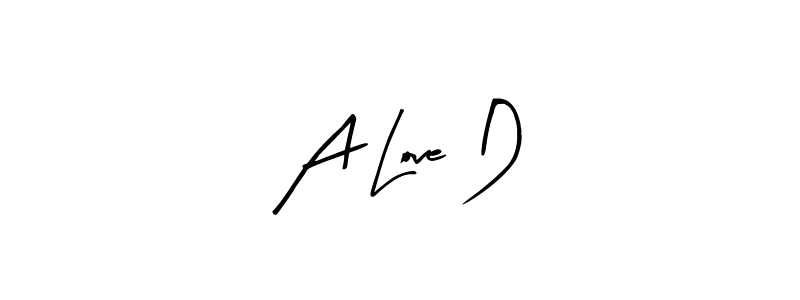 It looks lik you need a new signature style for name A Love D. Design unique handwritten (Arty Signature) signature with our free signature maker in just a few clicks. A Love D signature style 8 images and pictures png