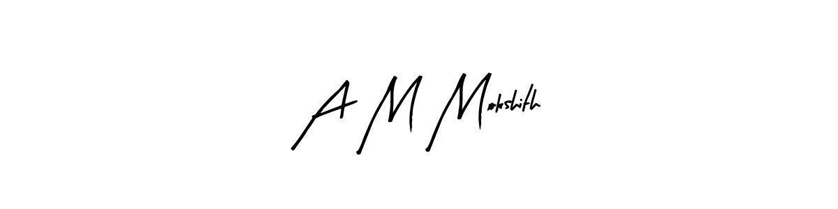 Make a short A M Mokshith signature style. Manage your documents anywhere anytime using Arty Signature. Create and add eSignatures, submit forms, share and send files easily. A M Mokshith signature style 8 images and pictures png