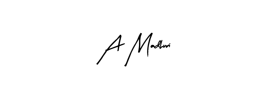 How to make A Madhuri signature? Arty Signature is a professional autograph style. Create handwritten signature for A Madhuri name. A Madhuri signature style 8 images and pictures png