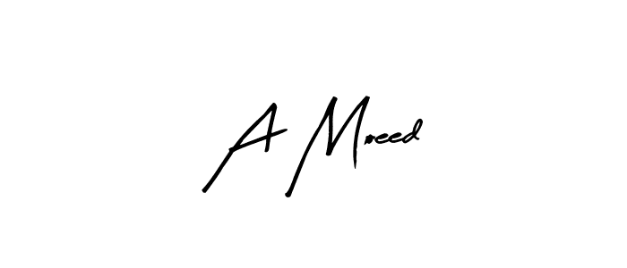 The best way (Arty Signature) to make a short signature is to pick only two or three words in your name. The name A Moeed include a total of six letters. For converting this name. A Moeed signature style 8 images and pictures png