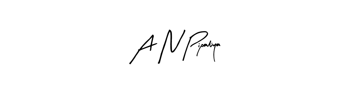 A N Pipaliya stylish signature style. Best Handwritten Sign (Arty Signature) for my name. Handwritten Signature Collection Ideas for my name A N Pipaliya. A N Pipaliya signature style 8 images and pictures png