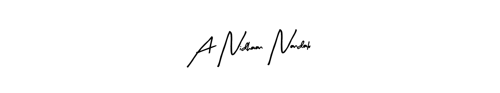 It looks lik you need a new signature style for name A Nidhaan Nandak. Design unique handwritten (Arty Signature) signature with our free signature maker in just a few clicks. A Nidhaan Nandak signature style 8 images and pictures png