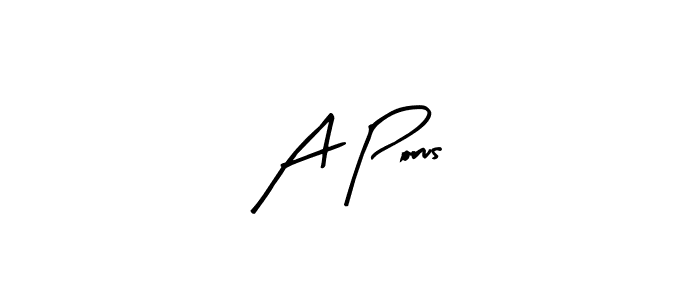 Use a signature maker to create a handwritten signature online. With this signature software, you can design (Arty Signature) your own signature for name A Porus. A Porus signature style 8 images and pictures png