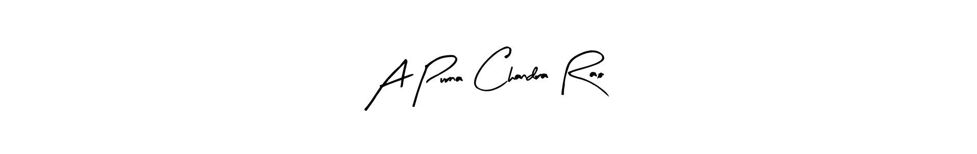 A Purna Chandra Rao stylish signature style. Best Handwritten Sign (Arty Signature) for my name. Handwritten Signature Collection Ideas for my name A Purna Chandra Rao. A Purna Chandra Rao signature style 8 images and pictures png