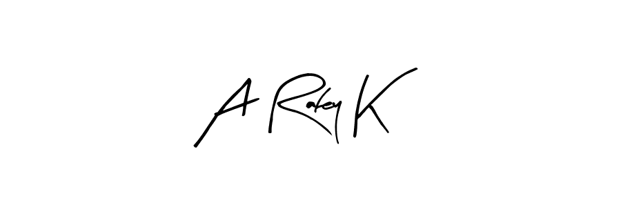 How to Draw A Rafey K signature style? Arty Signature is a latest design signature styles for name A Rafey K. A Rafey K signature style 8 images and pictures png