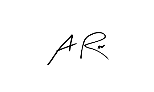 Best and Professional Signature Style for A Ror. Arty Signature Best Signature Style Collection. A Ror signature style 8 images and pictures png