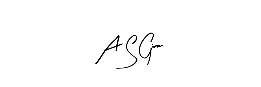 Also You can easily find your signature by using the search form. We will create A S Giran name handwritten signature images for you free of cost using Arty Signature sign style. A S Giran signature style 8 images and pictures png