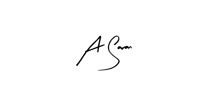 You should practise on your own different ways (Arty Signature) to write your name (A Saran) in signature. don't let someone else do it for you. A Saran signature style 8 images and pictures png