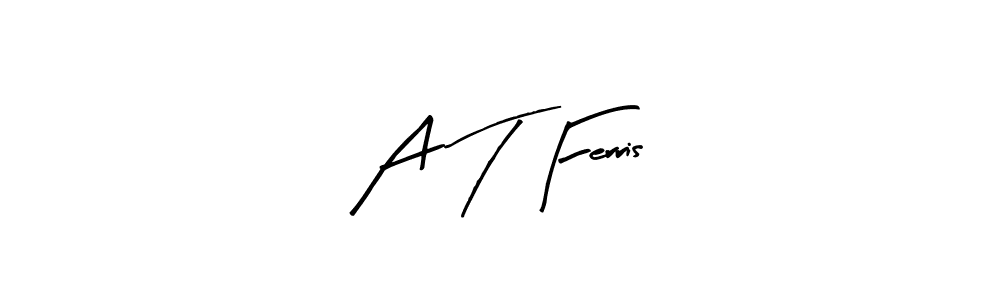 See photos of A T Ferris official signature by Spectra . Check more albums & portfolios. Read reviews & check more about Arty Signature font. A T Ferris signature style 8 images and pictures png