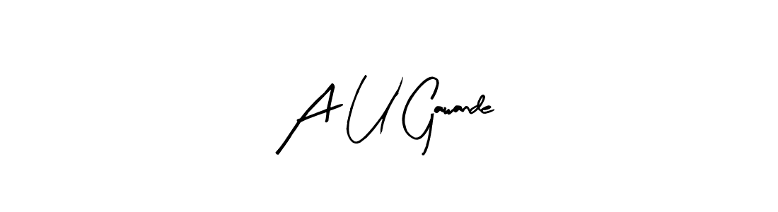 Similarly Arty Signature is the best handwritten signature design. Signature creator online .You can use it as an online autograph creator for name A U Gawande. A U Gawande signature style 8 images and pictures png