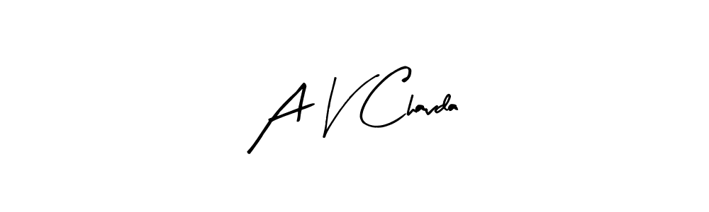 Also You can easily find your signature by using the search form. We will create A V Chavda name handwritten signature images for you free of cost using Arty Signature sign style. A V Chavda signature style 8 images and pictures png