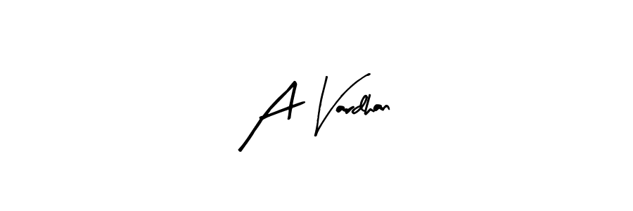 How to make A Vardhan signature? Arty Signature is a professional autograph style. Create handwritten signature for A Vardhan name. A Vardhan signature style 8 images and pictures png