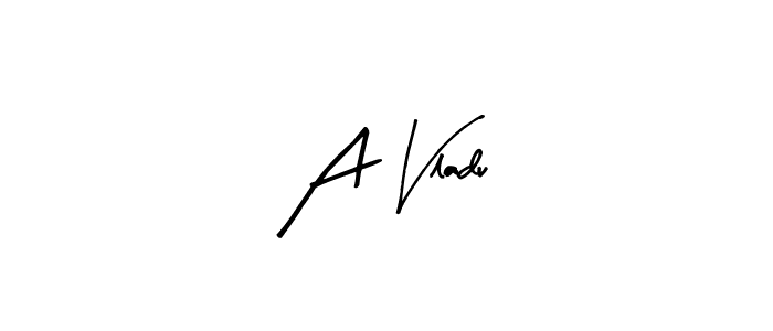 Create a beautiful signature design for name A Vladu. With this signature (Arty Signature) fonts, you can make a handwritten signature for free. A Vladu signature style 8 images and pictures png