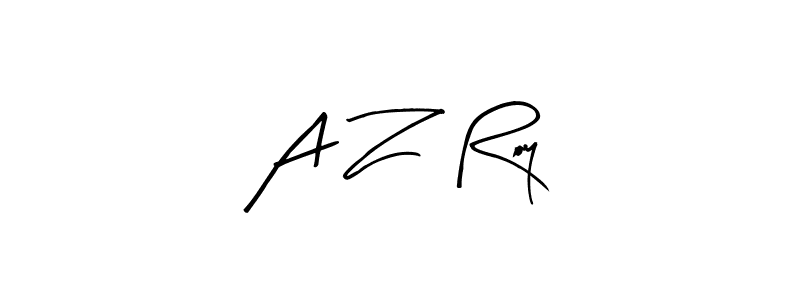 Create a beautiful signature design for name A Z  Roy. With this signature (Arty Signature) fonts, you can make a handwritten signature for free. A Z  Roy signature style 8 images and pictures png