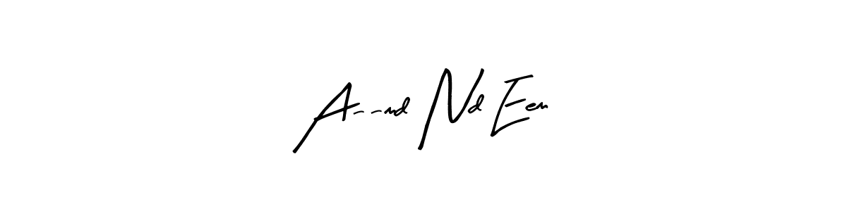 Make a beautiful signature design for name A--md Nd Eem. Use this online signature maker to create a handwritten signature for free. A--md Nd Eem signature style 8 images and pictures png