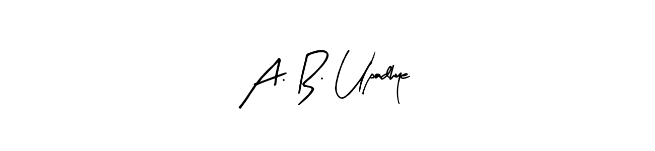 Use a signature maker to create a handwritten signature online. With this signature software, you can design (Arty Signature) your own signature for name A. B. Upadhye. A. B. Upadhye signature style 8 images and pictures png