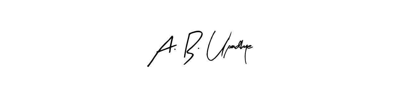 Also we have A. B. Upadhye name is the best signature style. Create professional handwritten signature collection using Arty Signature autograph style. A. B. Upadhye signature style 8 images and pictures png